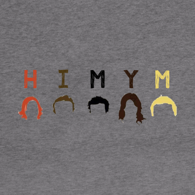 How I Met Your Mother How I Met Your Mother Hoodie TeePublic